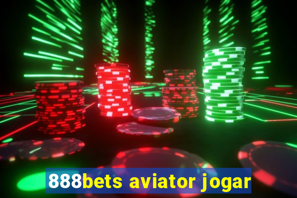 888bets aviator jogar